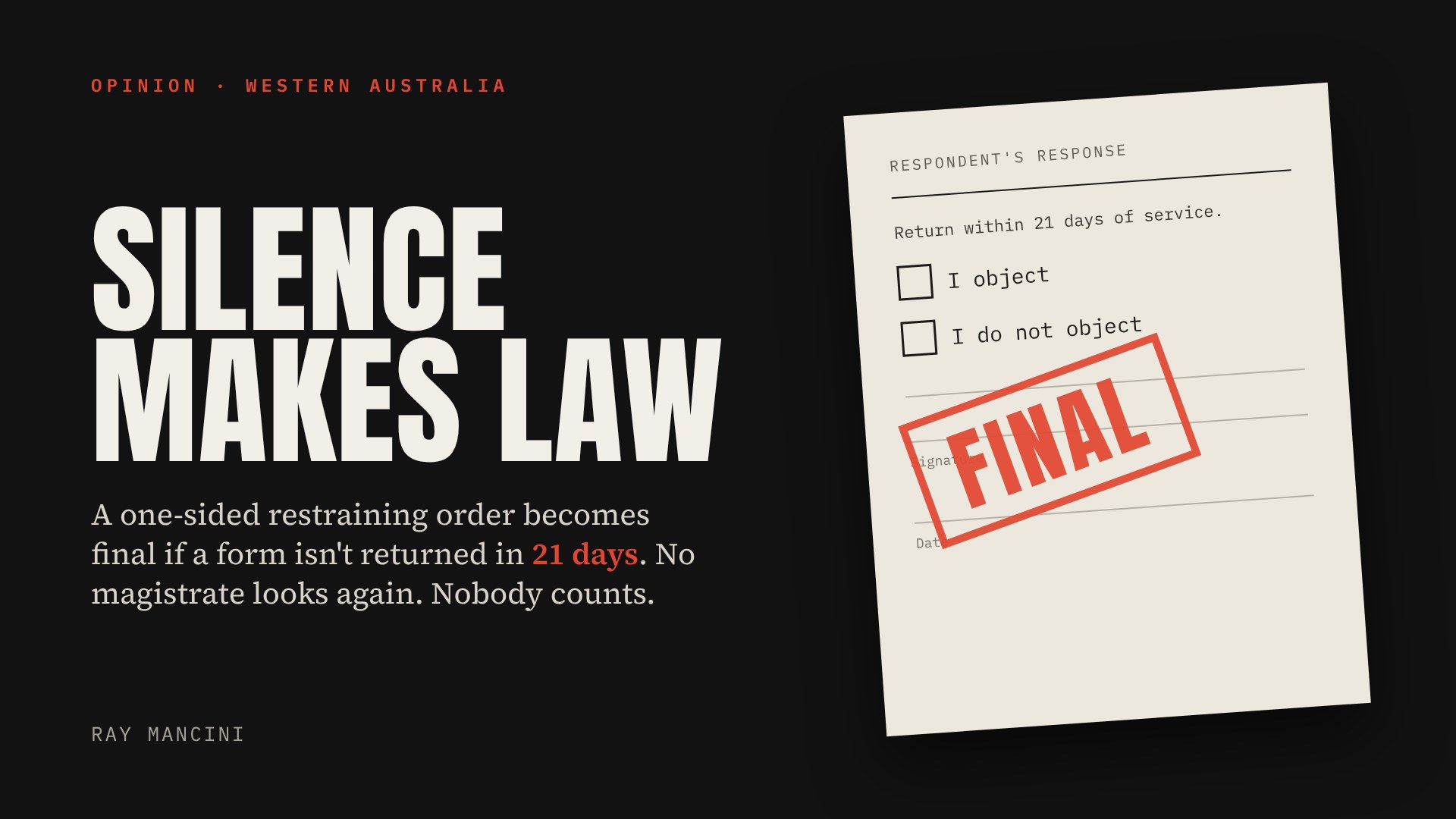 Cover reading Silence Makes Law, with a respondent’s response form stamped FINAL. A one-sided restraining order becomes final if a form is not returned in 21 days.